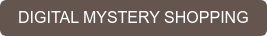 DIGITAL MYSTERY SHOPPING