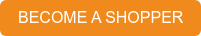 BECOME A SHOPPER