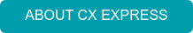 ABOUT CX EXPRESS
