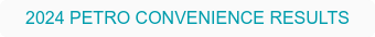 2024 PETRO CONVENIENCE RESULTS